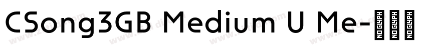 CSong3GB Medium U Me字体转换